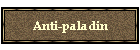 Anti-paladin