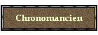 Chronomancien
