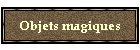 Objets magiques