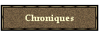 Chroniques